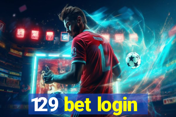 129 bet login